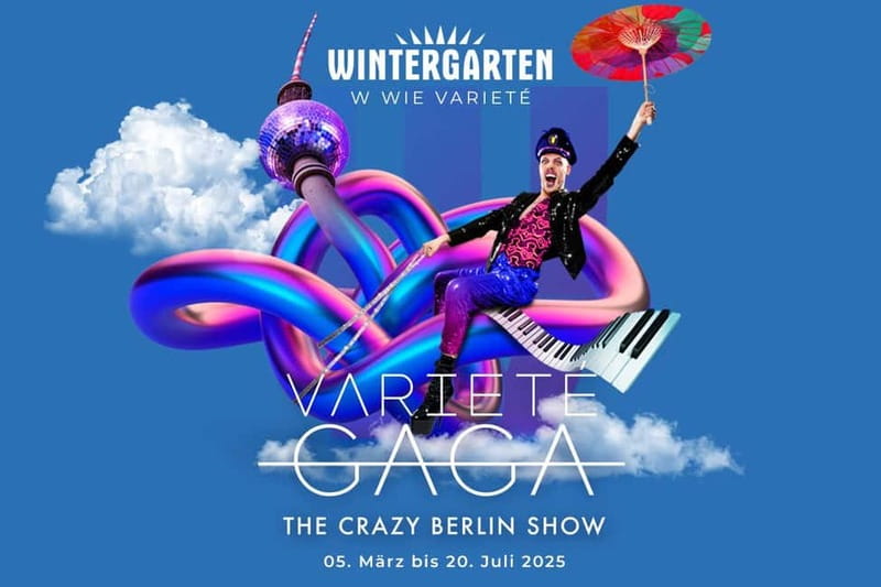Berlin: “VARIETÉ GAGA” at Wintergarten - Varieté Show - Key points to know before you book